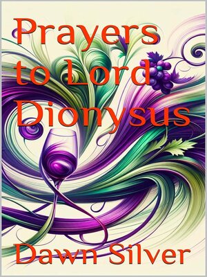 cover image of Prayers to Lord Dionysus